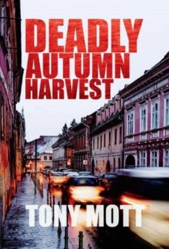 Deadly Autumn Harvest - Mott, Tony