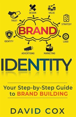Brand Identity Your Step-by-Step Guide To Brand Building - Cox, David