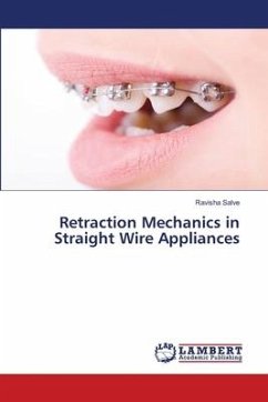 Retraction Mechanics in Straight Wire Appliances - Salve, Ravisha