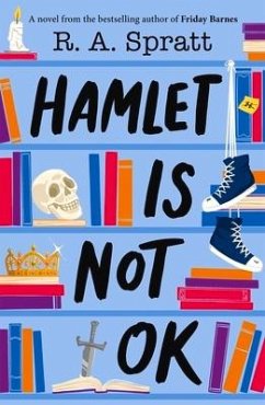 Hamlet Is Not Ok - Spratt, R.A.