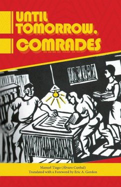 Until Tomorrow Comrades - Tiago, Manuel