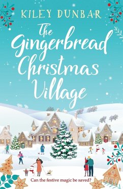 The Gingerbread Christmas Village - Dunbar, Kiley