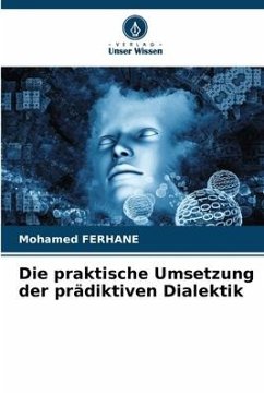 Cover Die praktische Umsetzung der prädiktiven Dialektik