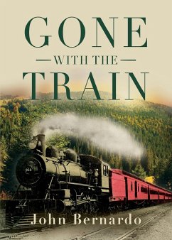 Gone with the Train - Bernardo, John