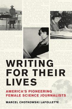 Writing for Their Lives - LaFollette, Marcel Chotkowski