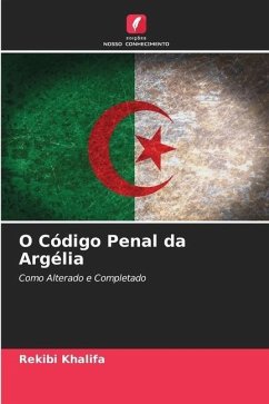 O Código Penal da Argélia - Khalifa, Rekibi