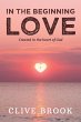 In the Beginning, Love - Bild 1