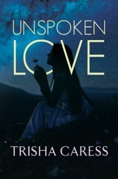 Unspoken love - Caress, Trisha