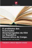 O problema dos licenciados desempregados da ESU na República Democrática do Congo.