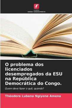 O problema dos licenciados desempregados da ESU na República Democrática do Congo. - Lubana Ngiyene Amena, Théodore