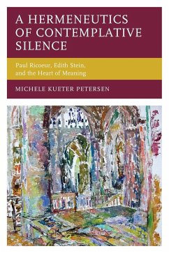 A Hermeneutics of Contemplative Silence - Petersen, Michele Kueter