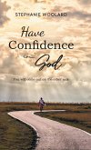 Have Confidence in God