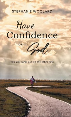 Have Confidence in God - Stephanie Woolard
