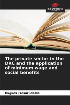 The private sector in the DRC and the application of minimum wage and social benefits - Diadia, Hugues Tresor