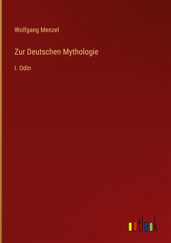 Zur Deutschen Mythologie - Menzel, Wolfgang