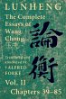 Lunheng ¿¿ The Complete Essays of... - Bild 1