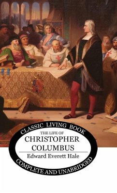 The Life of Christopher Columbus - Hale, Edward Everett