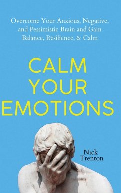 Calm Your Emotions - Trenton, Nick