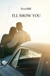 I'LL SHOW YOU - Bild 1