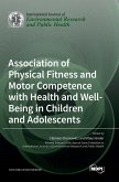 Association of Physical Fitness and Motor Competence with Health and Well-Being in Children and Adolescents