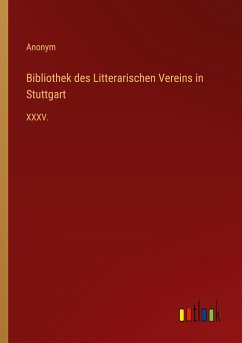 Bibliothek des Litterarischen Vereins in Stuttgart - Anonym