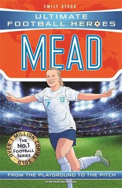 Beth Mead (Ultimate Football Heroes - The No.1 football series): Collect Them All! - Stead, Emily