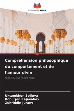 Compréhension philosophique du comportement et de l'amour divin - Solieva, Uktamkhon;Rajavaliev, Boburjon;Juraev, Zuhriddin