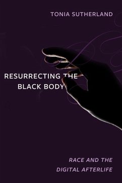 Resurrecting the Black Body - Sutherland, Tonia