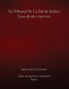 Cover Au Tribunal De la Parole Justice Tous droits réservés.