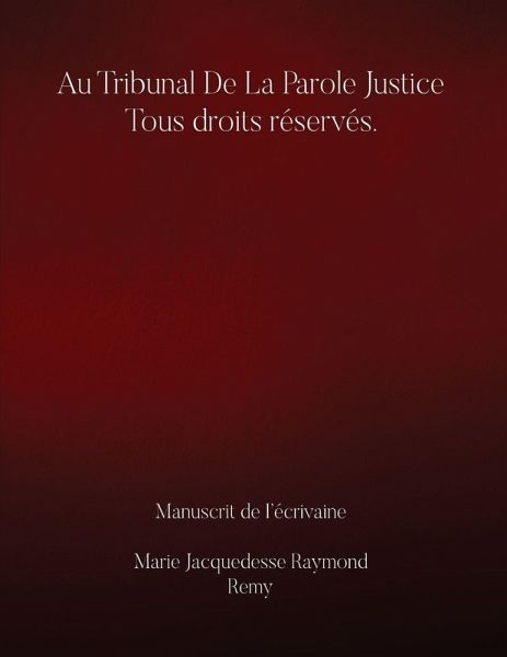 Au Tribunal De la Parole Justice Tous droits réservés.