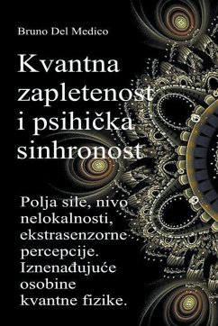 Kvantna zapletenost i psihi¿ka sinhronost - Medico, Bruno Del