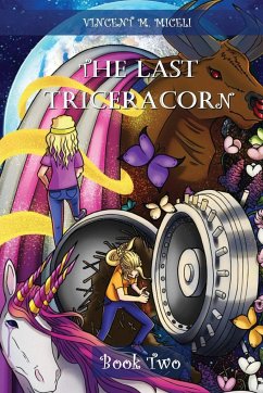 The Last Triceracorn (Book Two) - Miceli, Vincent M