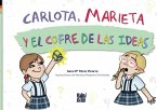 Carlota, Marieta y el cofre de las ideas