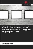Comic form: analysis of visual and sound laughter in Jacques Tati