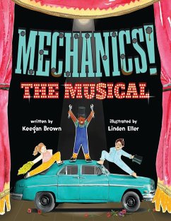Mechanics! The Musical - Brown, Keegan; Eller, Linden