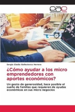 ¿Cómo ayudar a los micro emprendedores con aportes económicos?