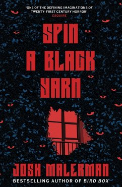 Spin a Black Yarn - Malerman, Josh