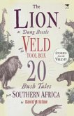 The Lion, the Dung Beetle and the Veld Tool Box