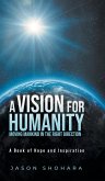 A Vision for Humanity Moving Mankind in the Right Direction