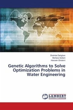 Genetic Algorithms to Solve Optimization Problems in Water Engineering - Dehghan, Shahide;Soltani, Morteza;Gholami, Hossein