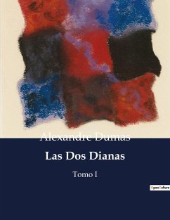 Las Dos Dianas - Dumas, Alexandre