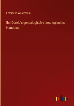 Ibn Doreid's genealogisch-etymologisches Handbuch - Wüstenfeld, Ferdinand