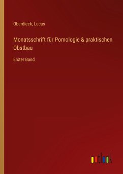 Monatsschrift für Pomologie & praktischen Obstbau