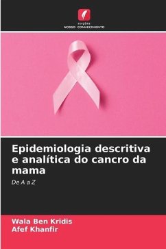 Epidemiologia descritiva e analítica do cancro da mama - BEN KRIDIS, Wala;Khanfir, Afef
