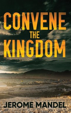 Convene The Kingdom - Mandel, Jerome