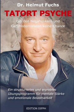 Tatort Psyche - Fuchs, Dr. Helmut