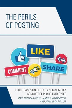 The Perils of Posting - Foote, Paul Douglas; Harrington, James R.; McCaskill, John