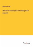 Atlas der Mikroskopischen Pathologischen Anatomie