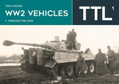 WW2 Vehicles Through the Lens Vol.1 - Cockle, Tom