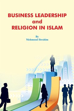 Business Leadership and Religion in Islam - Ibrahim, Mehmood